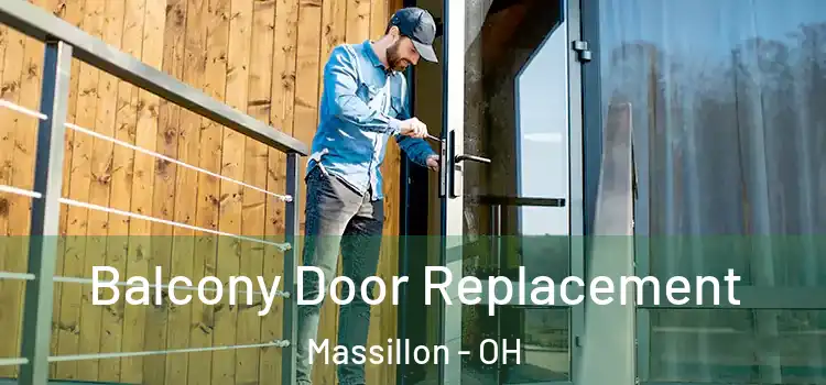  Balcony Door Replacement Massillon - OH