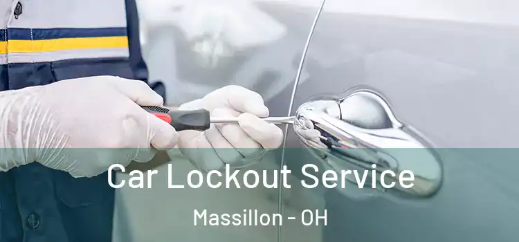 Car Lockout Service Massillon - OH