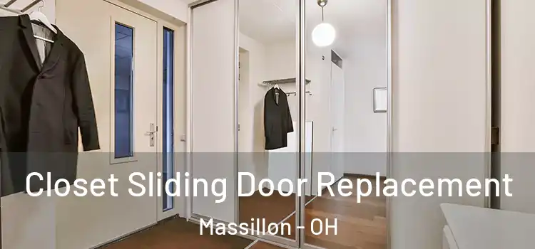 Closet Sliding Door Replacement Massillon - OH