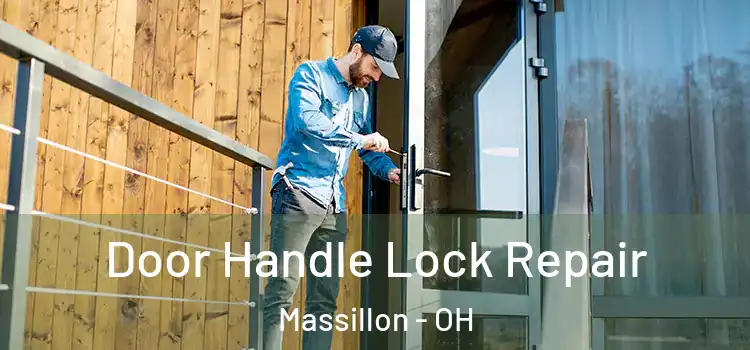 Door Handle Lock Repair Massillon - OH