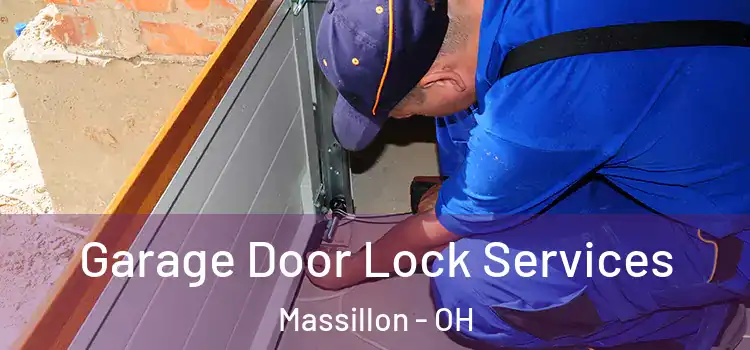 Garage Door Lock Services Massillon - OH