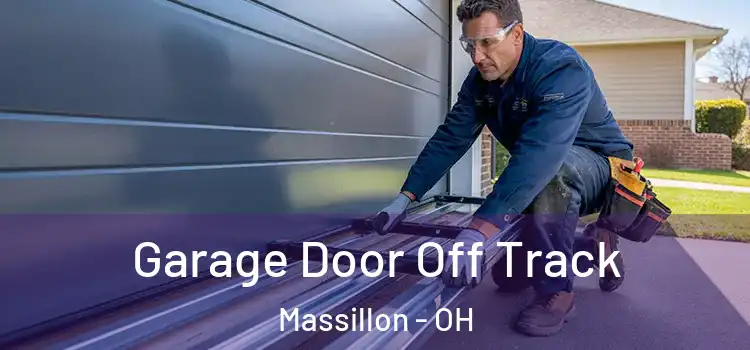  Garage Door Off Track Massillon - OH