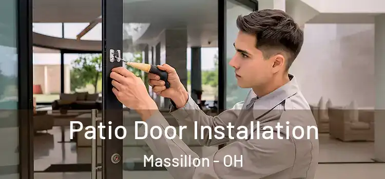 Patio Door Installation Massillon - OH