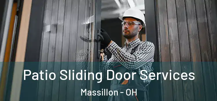  Patio Sliding Door Services Massillon - OH