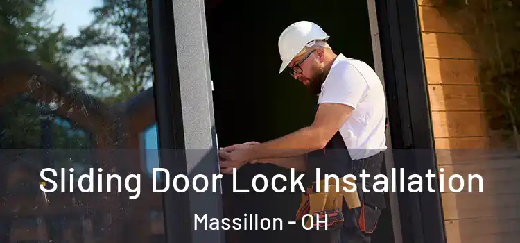 Sliding Door Lock Installation Massillon - OH