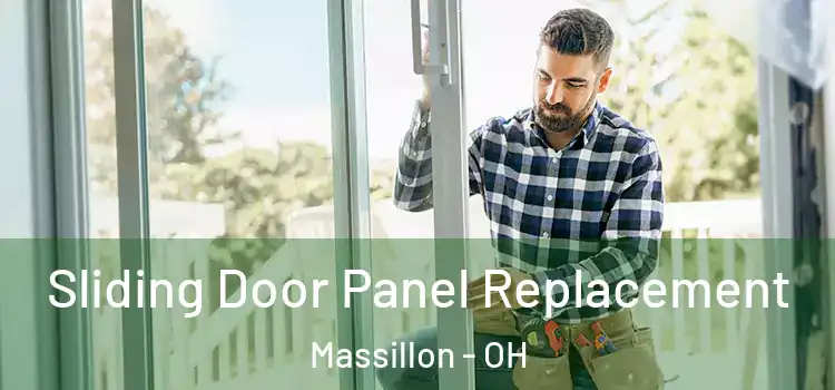  Sliding Door Panel Replacement Massillon - OH